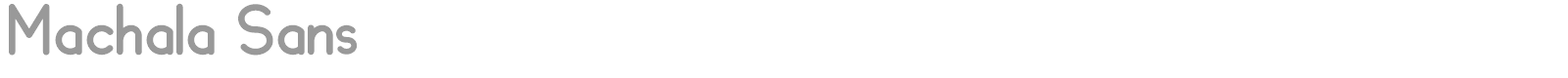 Machala Sans font preview